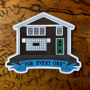 For Every One Die-Cut Sticker